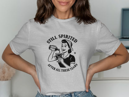 Still Spirited After All These Years T-shirt product