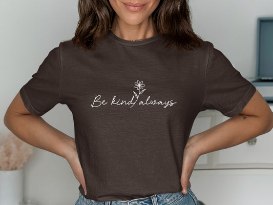 Be Kind Always Inspirational Message Product