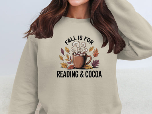 Fall Is For Reading And Cocoa Sweatshirt