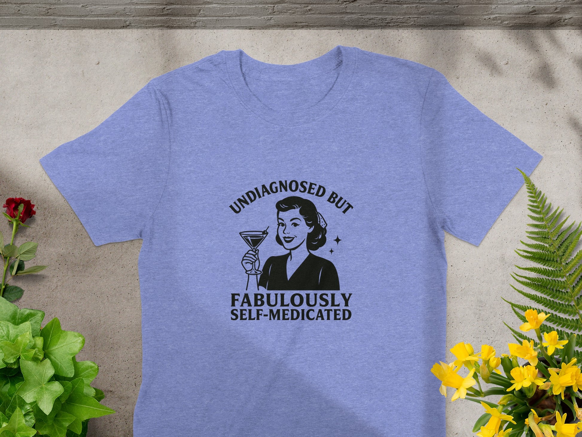 Undiagnosed But Fabulously Self-Medicated T-Shirt product type