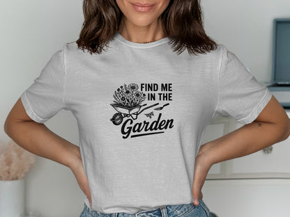 Find Me In The Garden Graphic T-Shirt product type