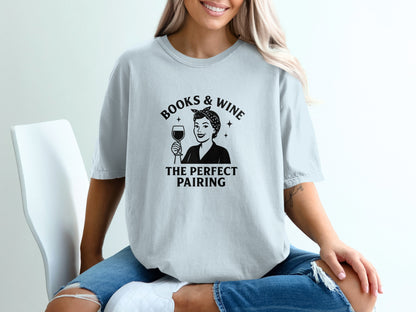 Books and Wine The Perfect Pairing T-shirt product