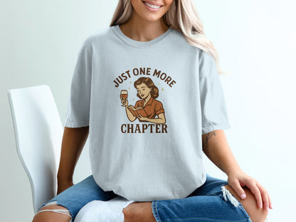 Just One More Chapter Book Lover Graphic Shirt product type