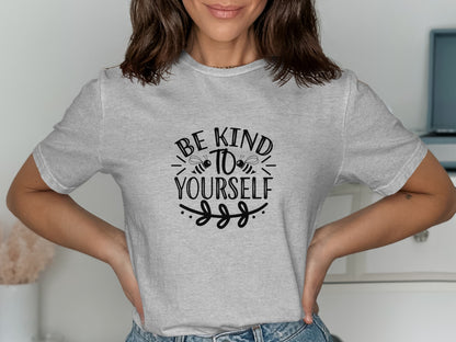 Be Kind to Yourself Inspiring Graphic Tee product