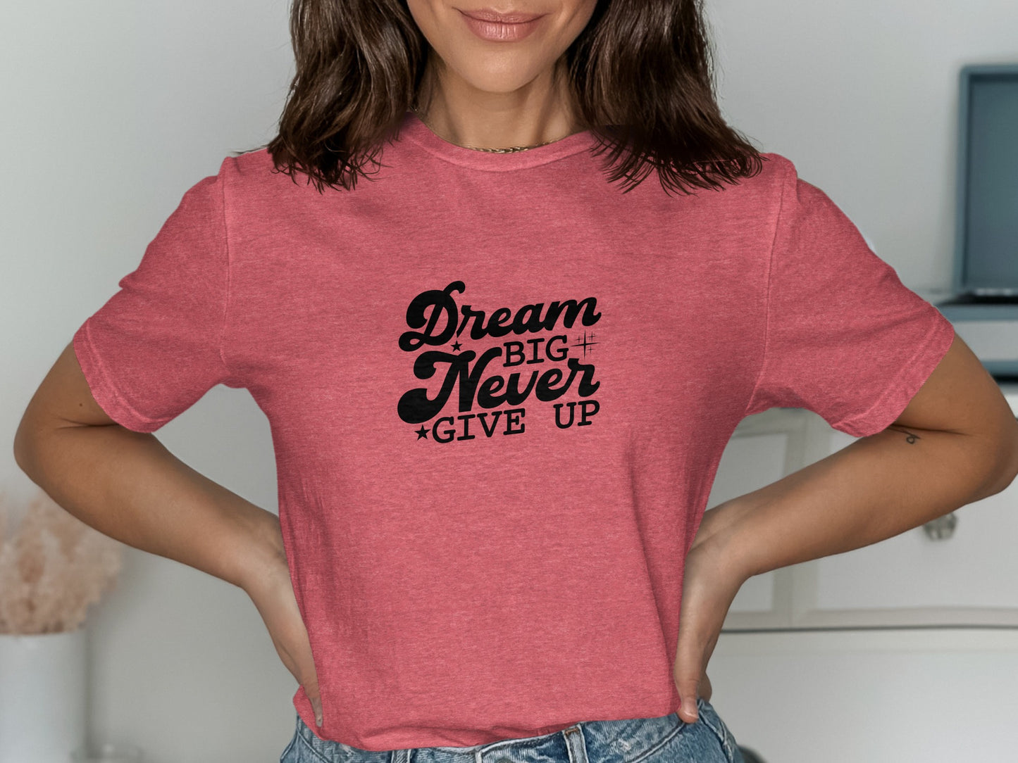 Dream Big Never Give Up Graphic T-Shirt product type
