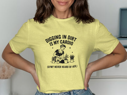 Digging in Dirt is My Cardio Funny Gardening T-shirt product type