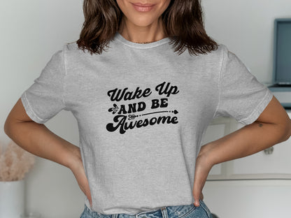 Wake Up and Be Awesome Graphic Tee product