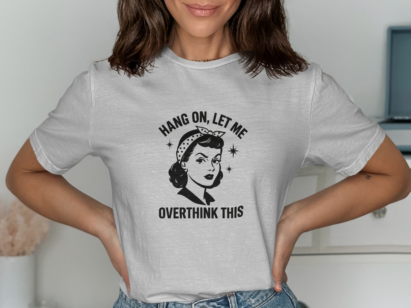 Hang On Let Me Overthink This Print T-shirt product